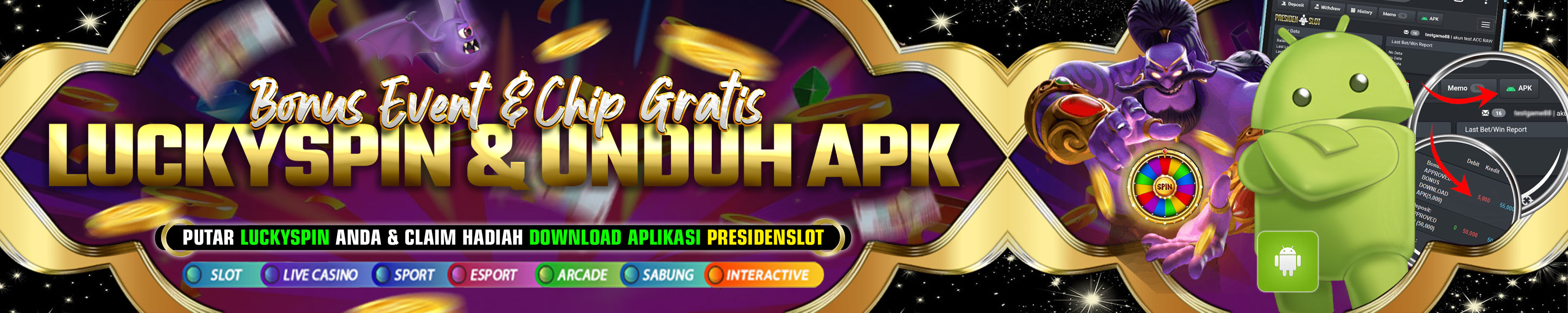 LUCKYSPIN & DOWNLOAD APK - PRESIDENSLOT